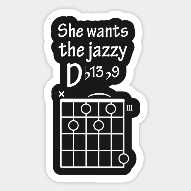She Wants The Jazzy D Chord Guitar Funny Sticker by StandAndStare